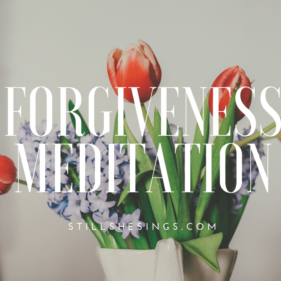Forgiveness Meditation